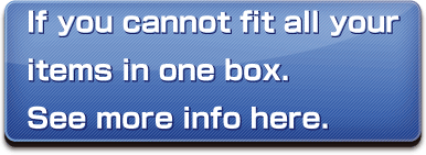 If you cannot fit all your items in one box. See more info here.